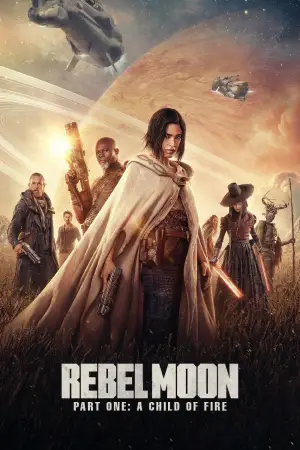 Poster to the movie "Rebel Moon - Part One: A Child of Fire" #648025