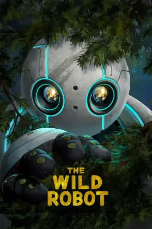 Poster to the movie "The Wild Robot" #547267