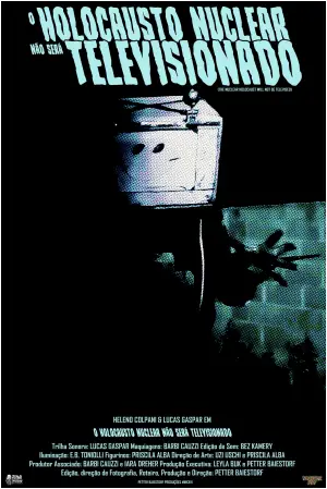 Poster to the movie "O Holocausto Nuclear Não Será Televisionado" #794897