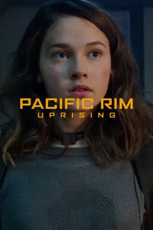Poster to the movie "Pacific Rim: Uprising" #617376