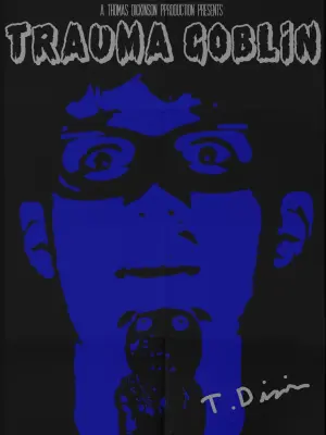 Poster to the movie "Trauma Goblin" #481047