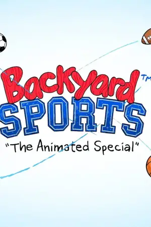 Poster to the movie "Backyard Sports: The Animated Special" #542220