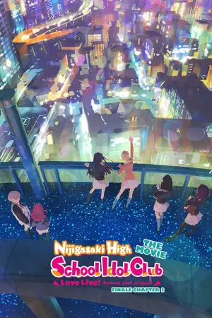 Poster to the movie "Love Live! Nijigasaki High School Idol Club Final Chapter Part 2" #931519