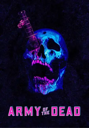 Poster to the movie "Army of the Dead" #718932