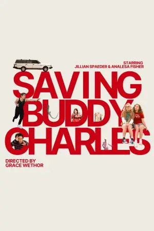 Poster to the movie "Saving Buddy Charles" #914043