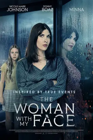 Poster to the movie "The Woman with My Face" #681886
