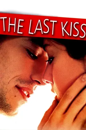 Poster to the movie "The Last Kiss" #289194