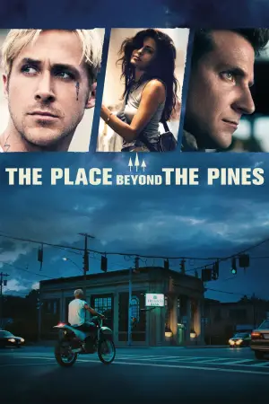 Poster to the movie "The Place Beyond the Pines" #696375