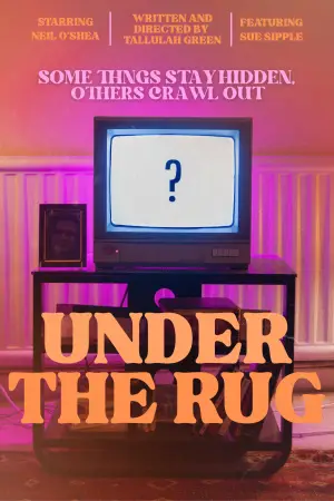 Poster to the movie "Under the Rug" #769246