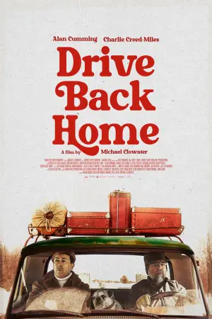 Poster to the movie "Drive Back Home" #884016