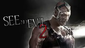 Backdrop to the movie "See No Evil 2" #902240