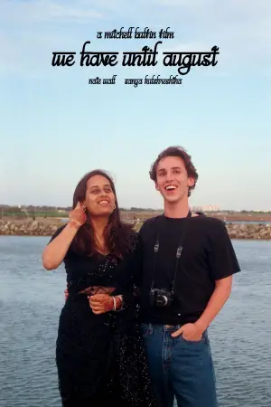 Poster to the movie "We Have Until August" #558647