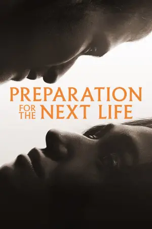 Poster to the movie "Preparation for the Next Life" #571237