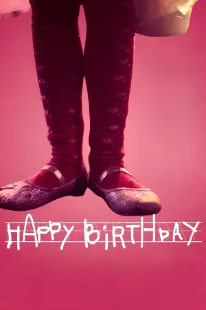 Poster to the movie "Happy Birthday" #767285