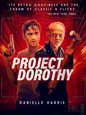Poster to the movie "Project Dorothy" #759321