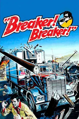 Poster to the movie "Breaker! Breaker!" #742537