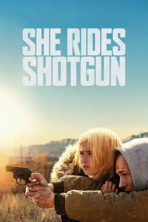 Poster to the movie "She Rides Shotgun" #573833