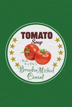 Poster to the movie "Tomato Soup" #536141