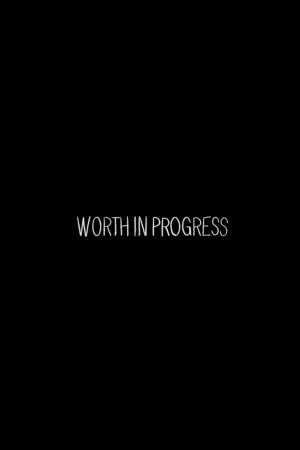 WORTH in PROGRESS