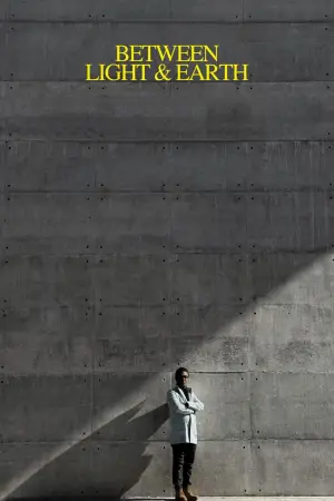 Between Light & Earth