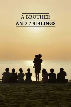 Poster to the movie "A Brother and 7 Siblings" #705006