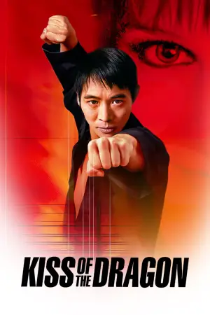 Poster to the movie "Kiss of the Dragon" #860902