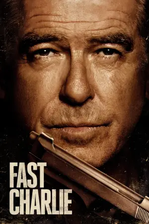 Poster to the movie "Fast Charlie" #758302