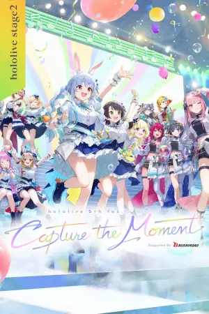 Poster to the movie "Hololive 5tIh Fes - Capture the Moment Day 1 Stage 2" #657292