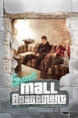 Poster to the movie "Secret Mall Apartment" #622067