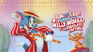 Tom and Jerry: Willy Wonka and the Chocolate Factory
