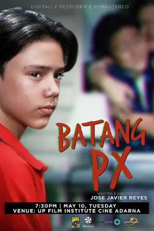 Poster to the movie "Batang PX" #731248