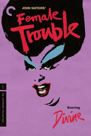 Poster to the movie "Female Trouble" #818249