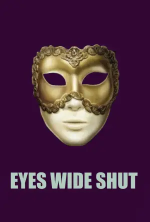 Poster to the movie "Eyes Wide Shut" #834427