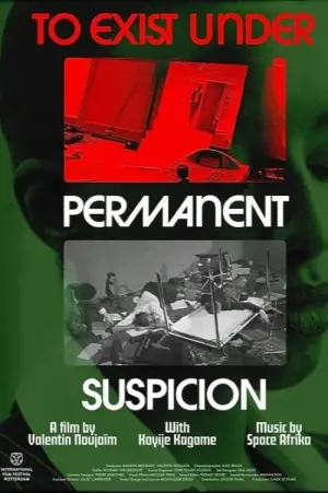 Poster to the movie "To Exist Under Permanent Suspicion" #354006