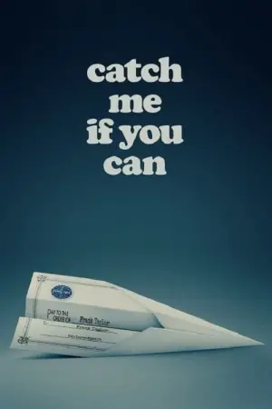 Poster to the movie "Catch Me If You Can" #25230
