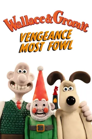 Poster to the movie "Wallace & Gromit: Vengeance Most Fowl" #610020
