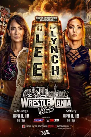 Poster to the movie "WWE WrestleMania 42 - Saturday" #798121