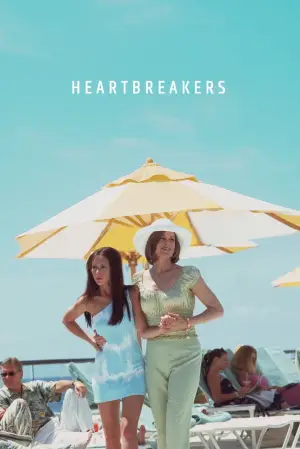Poster to the movie "Heartbreakers" #864187