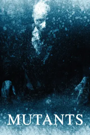 Poster to the movie "Mutants" #713920