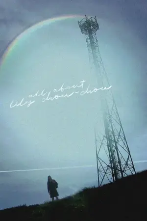 Poster to the movie "All About Lily Chou-Chou" #788276