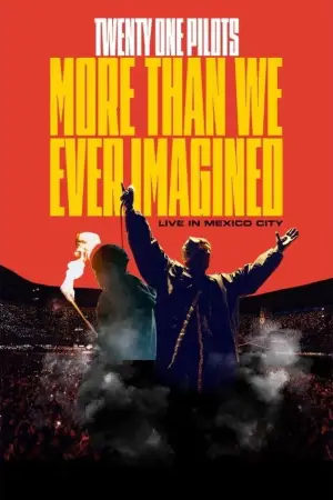 Poster to the movie "Twenty One Pilots: More Than We Ever Imagined" #534209