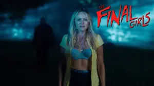 Backdrop to the movie "The Final Girls" #97468
