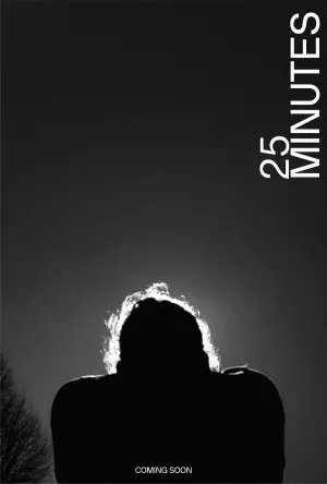 Poster to the movie "25 Minutes" #438151