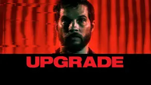 Backdrop to the movie "Upgrade" #97039