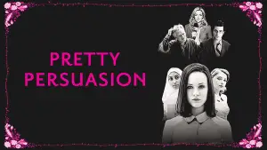 Backdrop to the movie "Pretty Persuasion" #656552