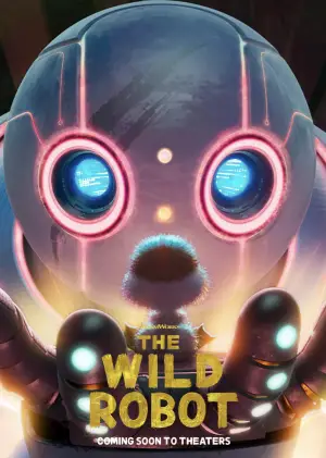 Poster to the movie "The Wild Robot" #547331
