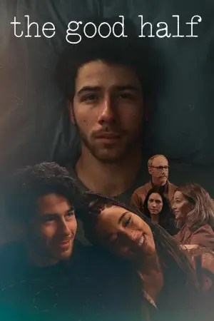 Poster to the movie "The Good Half" #865281