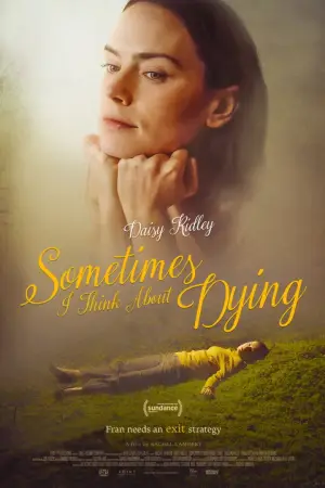 Poster to the movie "Sometimes I Think About Dying" #760544