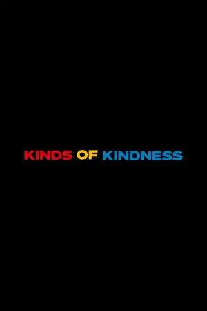 Poster to the movie "Kinds of Kindness" #591322