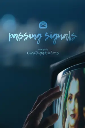 Poster to the movie "Passing Signals" #821669